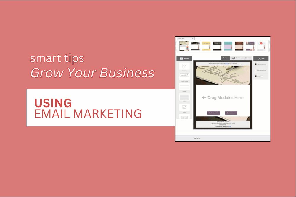 Grow Your Business Using Email Marketing